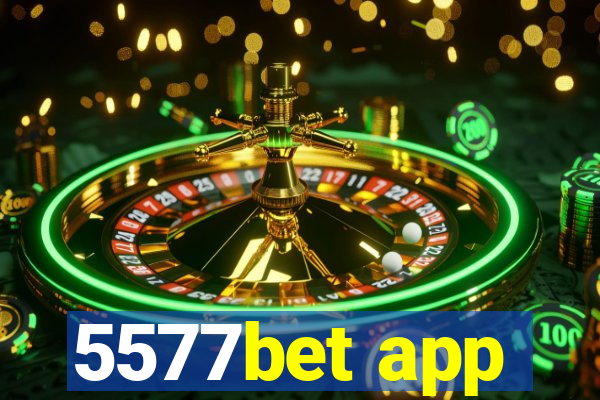 5577bet app